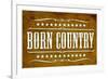 Proud to be Born Country-null-Framed Art Print