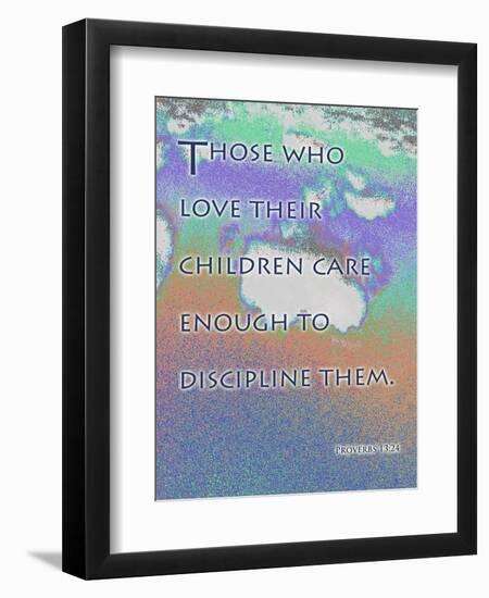 Proverbs 13:24-Cathy Cute-Framed Premium Giclee Print