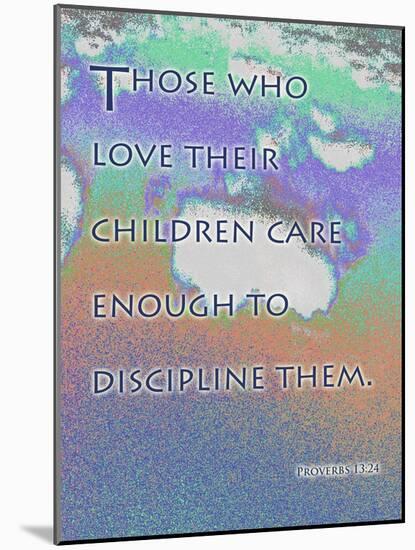 Proverbs 13:24-Cathy Cute-Mounted Giclee Print