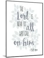 Psalm 145.18-Erin Clark-Mounted Giclee Print