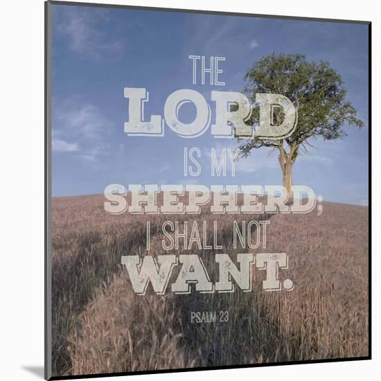 Psalm 23 The Lord is My Shepherd - B&W Field-Inspire Me-Mounted Art Print