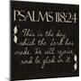 Psalms 118-24-Taylor Greene-Mounted Art Print