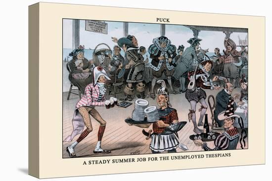 Puck Magazine: A Steady Summer Job for the Unemployed Thespians-Frederick Burr Opper-Stretched Canvas