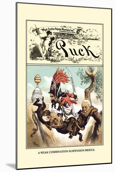 Puck Magazine: A Weak Combination Suspension Bridge-F. Graetz-Mounted Art Print