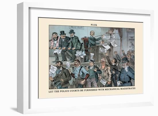 Puck Magazine: Let the Police Courts Be Furnished-Frederick Burr Opper-Framed Art Print