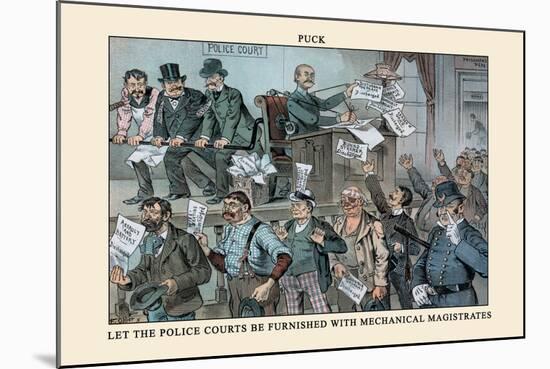 Puck Magazine: Let the Police Courts Be Furnished-Frederick Burr Opper-Mounted Art Print