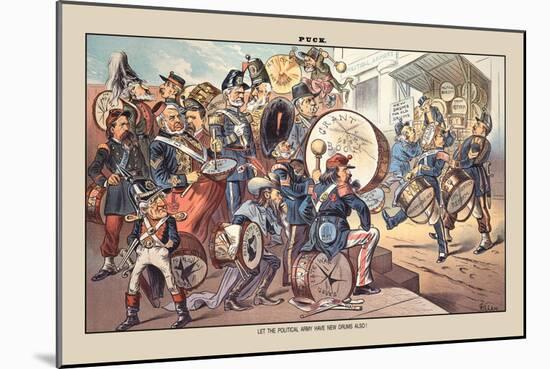 Puck Magazine: Let the Political Army Have the New Drums Also!-Bernhard Gillam-Mounted Premium Giclee Print