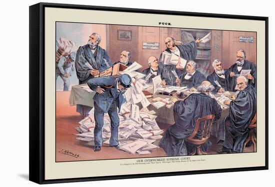 Puck Magazine: Our Overworked Supreme Court-Joseph Keppler-Framed Stretched Canvas