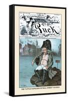 Puck Magazine: The Little Napoleon of Wall Street in Exile-Frederick Burr Opper-Framed Stretched Canvas