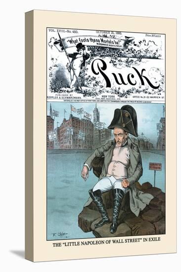 Puck Magazine: The Little Napoleon of Wall Street in Exile-Frederick Burr Opper-Stretched Canvas