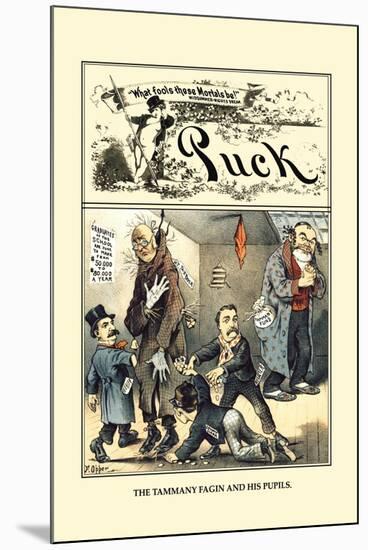 Puck Magazine: The Tammany Fagin and His Pupils-Frederick Burr Opper-Mounted Art Print