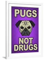 Pugs Not Drugs Humor-null-Framed Art Print