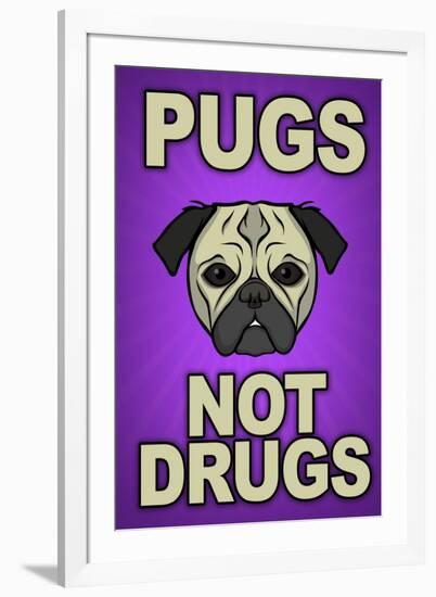 Pugs Not Drugs Humor-null-Framed Art Print
