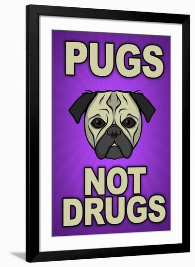 Pugs Not Drugs Humor-null-Framed Art Print