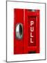 Pull Sign from a Red Telephone Booth - London - UK - England - United Kingdom - Europe-Philippe Hugonnard-Mounted Art Print