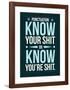 Punctuation: Know Your Shit-Stephen Wildish-Framed Giclee Print