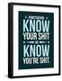 Punctuation: Know Your Shit-Stephen Wildish-Framed Giclee Print