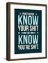 Punctuation: Know Your Shit-Stephen Wildish-Framed Giclee Print