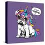 Puppy Bulldog in a Bright Colored Costume of a Unicorn: Wig, Horn and Tail. Vector Illustration. I-null-Stretched Canvas