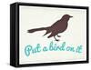 Put A Bird On It-null-Framed Stretched Canvas