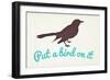 Put A Bird On It-null-Framed Premium Giclee Print