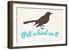 Put A Bird On It-null-Framed Art Print