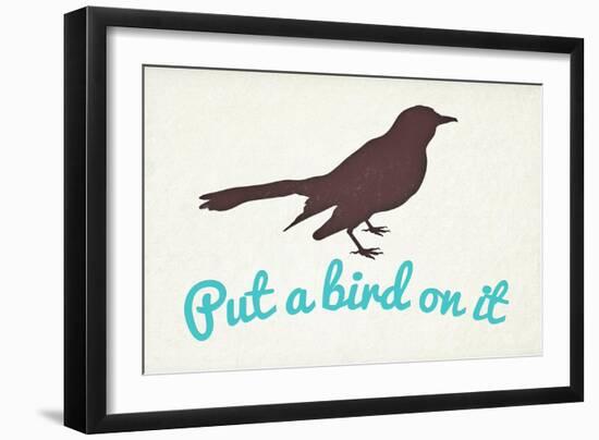 Put A Bird On It-null-Framed Art Print