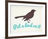 Put A Bird On It-null-Framed Art Print