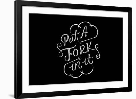 Put A Fork In It-Ashley Santoro-Framed Premium Giclee Print