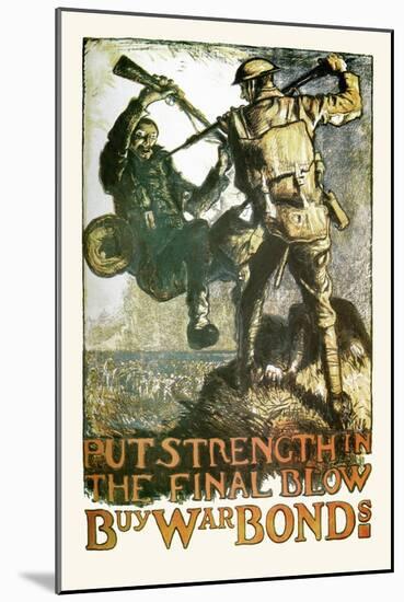 Put Strength in the Final Blow-Frank Brangwyn-Mounted Art Print