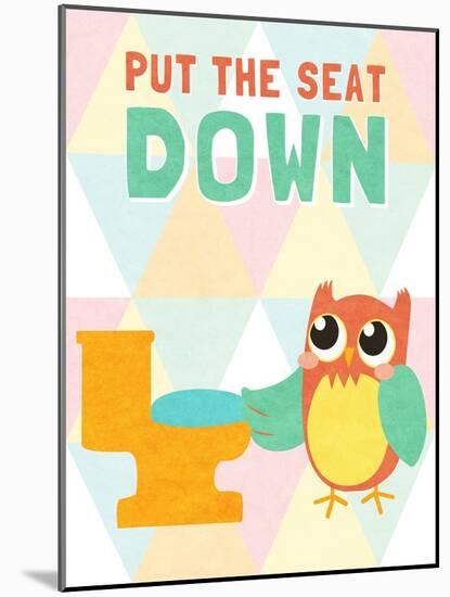 Put the Seat Down-SD Graphics Studio-Mounted Art Print