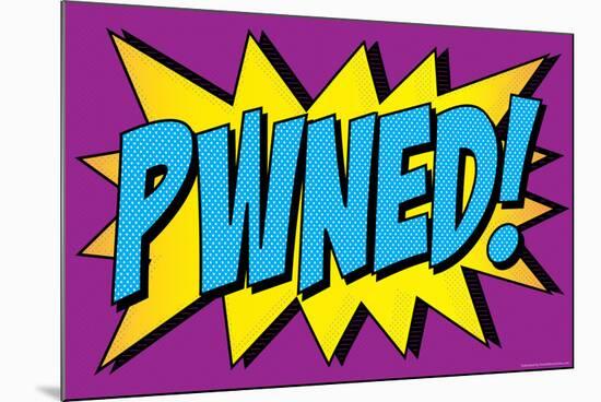 Pwned! Comic Pop-Art-null-Mounted Art Print