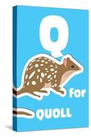 Q For The Quoll, An Animal Alphabet For The Kids-Elizabeta Lexa-Stretched Canvas