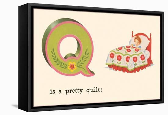 Q is a Pretty Quilt-null-Framed Stretched Canvas