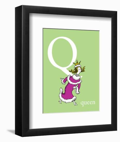 Q is for Queen (green)-Theodor (Dr. Seuss) Geisel-Framed Art Print