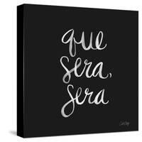 Que Sera Sera - White on Black-Cat Coquillette-Stretched Canvas