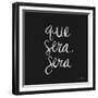 Que Sera Sera White on Black-Cat Coquillette-Framed Giclee Print