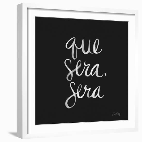 Que Sera Sera White on Black-Cat Coquillette-Framed Giclee Print