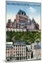 Quebec, Canada, Exterior View of the Chateau Frontenac from Lower Town-Lantern Press-Mounted Art Print