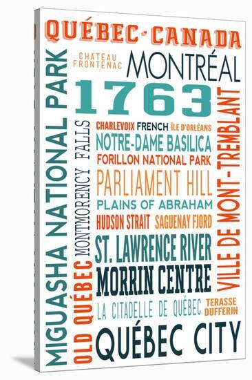 Quebec, Canada - Typography-Lantern Press-Stretched Canvas