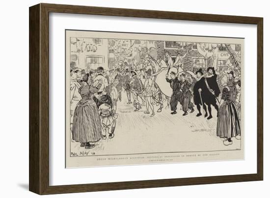 Queen Wilhelmina's Accession, Historical Procession in Honour of Her Majesty-Phil May-Framed Giclee Print