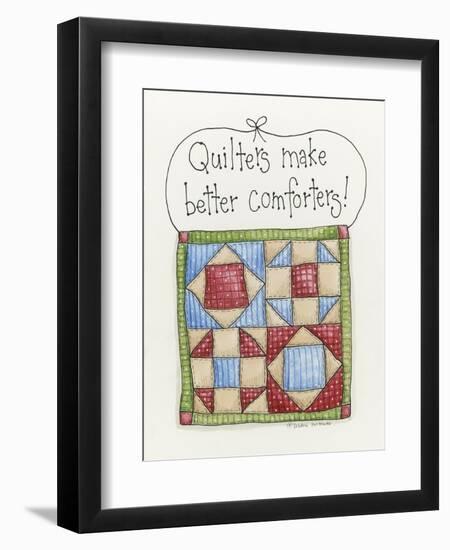 Quilters Make Better Comforters-Debbie McMaster-Framed Premium Giclee Print