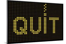 Quit Smoking Message On A Led Screen-wongstock-Mounted Art Print