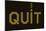 Quit Smoking Message On A Led Screen-wongstock-Mounted Art Print