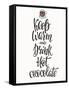 Quote Chocolate Cup Typography. Calligraphy Style Sign. Winter Hot Drink Shop Promotion Motivation.-Lelene-Framed Stretched Canvas