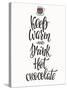 Quote Chocolate Cup Typography. Calligraphy Style Sign. Winter Hot Drink Shop Promotion Motivation.-Lelene-Stretched Canvas