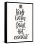 Quote Chocolate Cup Typography. Calligraphy Style Sign. Winter Hot Drink Shop Promotion Motivation.-Lelene-Framed Stretched Canvas