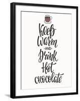 Quote Chocolate Cup Typography. Calligraphy Style Sign. Winter Hot Drink Shop Promotion Motivation.-Lelene-Framed Art Print