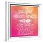 Quote, Inspiration Message, Typographic Background-BlueLela-Framed Premium Giclee Print