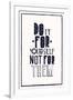 Quote Poster. DO IT FOR YOURSELF NOT FOR THEM-Vanzyst-Framed Art Print